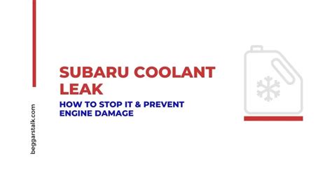 How To Fix A Subaru Coolant Leak